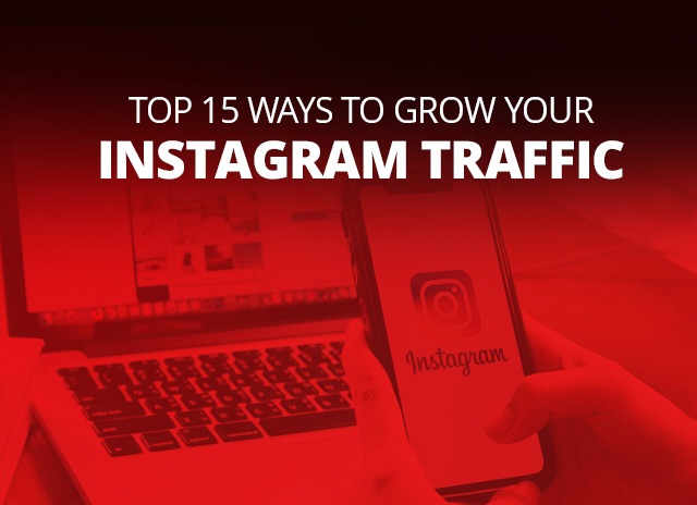 Image for Top 15 Ways To Grow Your Instagram Traffic