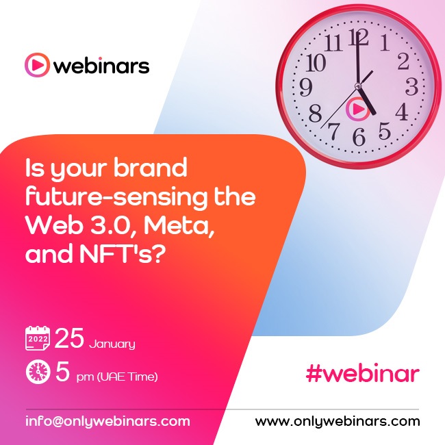 Image for ONLYWebinars.com Receives An Overwhelming Response To Webinar Titled, ‘Is Your Brand Future-Sensing The Web 3.0, Meta, And NFT’s?’