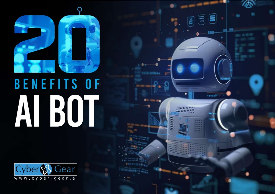 Image for Cyber Gear Launces Report – ’20 Benefits Of AI Bots’