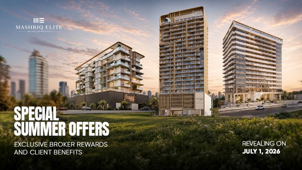 Golden Bridge Real Estate Unveils Special Summer Offers Across Mashriq Elite Developments on July 1, 2026.